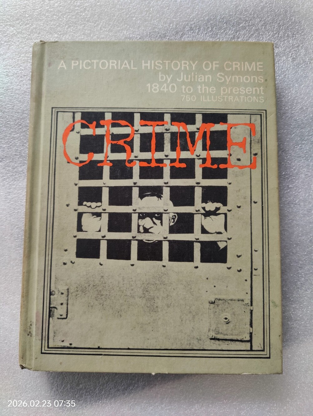 A Pictorial History of Crime by Julian Symons (1966) HC/DJ